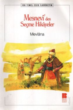 Mesnevi’den Seçme Hikayeler