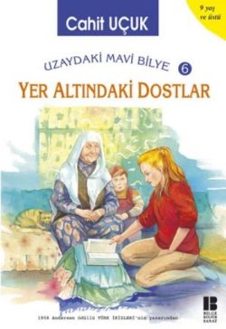 Uzaydaki Mavi Bilye 6 - Yer Altındaki Dostlar