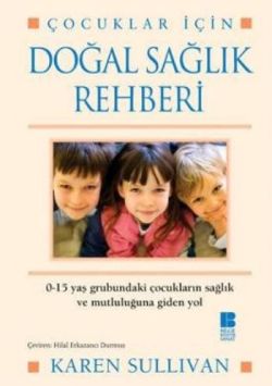 Çocuklar İçin Doğal Sağlık Rehberi