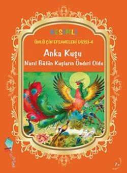 Anka Kuşu Nasıl Bütün Kuşların Önderi Oldu