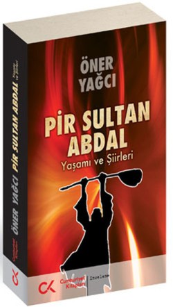 Pir Sultan Abdal-Yaşamı ve Şiirleri