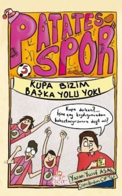 Kupa Bizim Başka Yolu Yok!