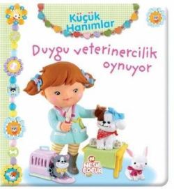 Küçük Hanımlar - Duygu Veterinercilik Oynuyor