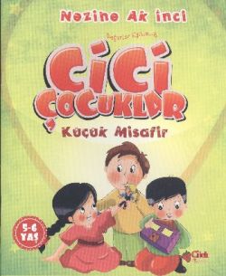 Cici Çocuklar Küçük Misafir