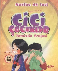 Cici Çocuklar - Temizlik Projesi