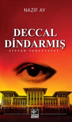 Deccal Dindarmış