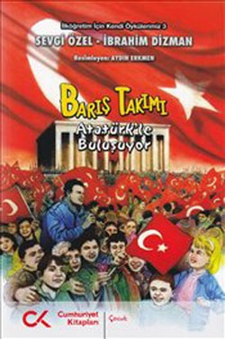 Barış Takımı - Atatürk’le Buluşuyor