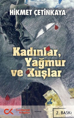 Kadınlar, Yağmur ve Kuşlar