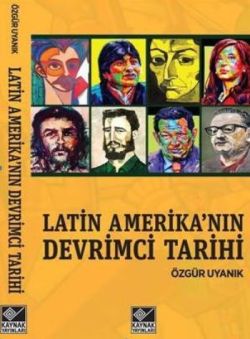 Latin Amerika’nın Devrimci Tarihi