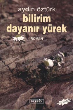 Bilirim Dayanır Yürek