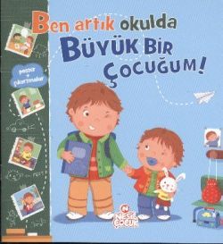 Ben Artık Okulda Büyük Bir Çocuğum