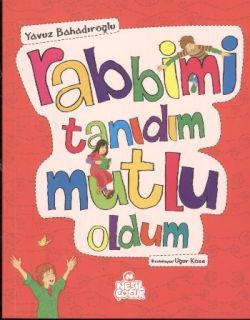 Rabbimi Tanıdım Mutlu Oldum