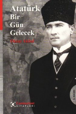 Atatürk Bir Gün Gelecek