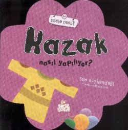 Kazak Nasıl Yapılıyor?