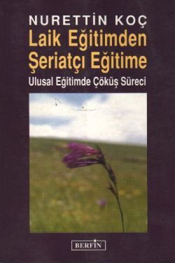 Laik Eğitimden Şeriatçı Eğitime