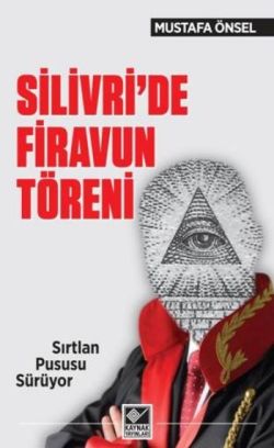 Silivri'de Firavun Töreni