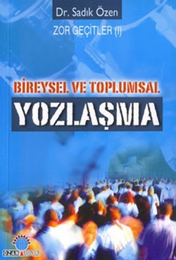 Bireysel ve Toplumsal Yozlaşma Zor Geçitler 1