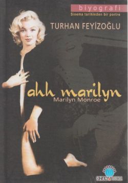 Ahh Marilyn Sinema Tarihinden Bir Portre