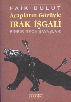 Arapların Gözüyle Irak İşgali