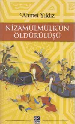 Nizamülmülk’ün Öldürülüşü