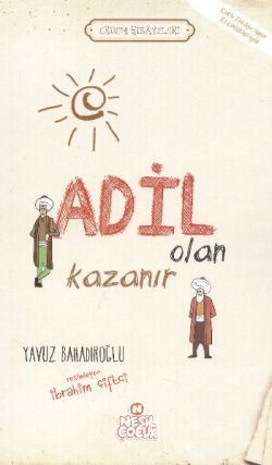 Adil Olan Kazanır