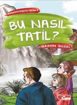 Bu Nasıl Tatil?