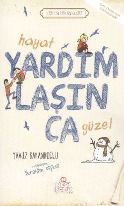 Hayat Yardımlaşınca Güzel