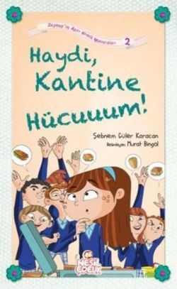 Haydi, Kantine Hücuuum!