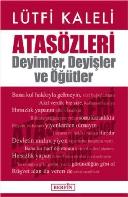 Atasözleri : Deyimler, Deyişler ve Öğütler