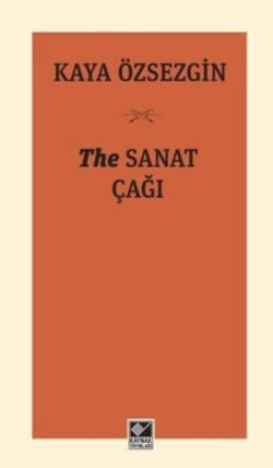 The Sanat Çağı