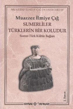 Sümerliler Türklerin Bir Koludur