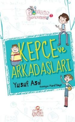 Kepçe ve Arkadaşları