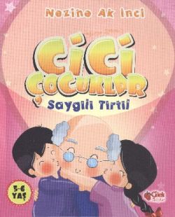 Cici Çocuklar - Saygılı Tırtıl