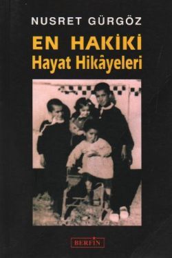 En Hakiki Hayat Hikayeleri