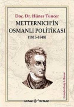 Metternich’in Osmanlı Politikası