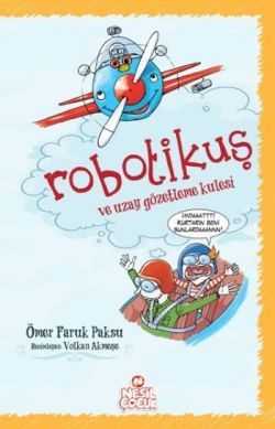 Robotikuş ve Uzay Gözetleme Kulesi