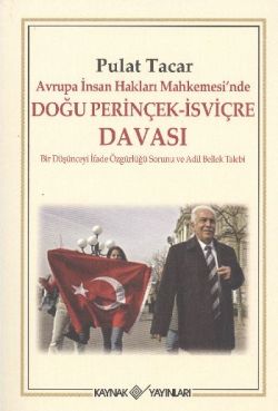 Avrupa İnsan Hakları Mahkemesi’nde Doğu Perinçek - İsviçre Davası