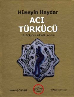 Acı Türkücü / 1981 Akademi Kitabevi Şiir Birincilik Ödülü