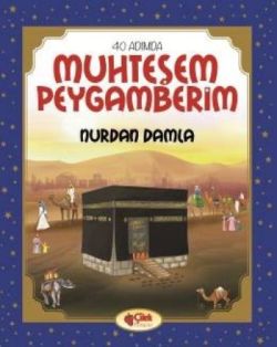 40 Adımda Muhteşem Peygamberim