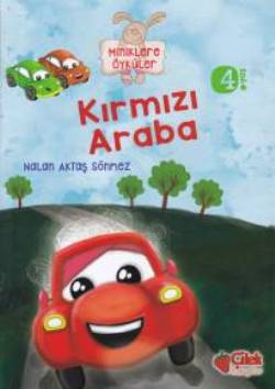 Miniklere Öyküler - Kırmızı Araba