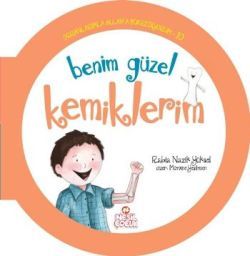 Benim Güzel Kemiklerim