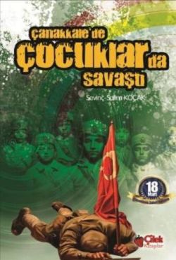 Çanakkalede Çocuklar da Savaştı