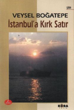 İstanbul’a Kırk Satır