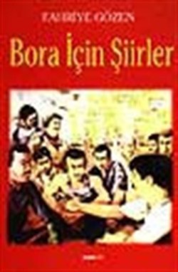 Bora İçin Şiirler