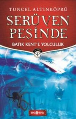 Serüven Peşinde 1 - Batı Kent'e Yolculuk