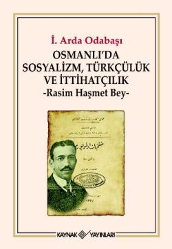 Osmanlı’da Sosyalizm, Türkçülük ve İtthatçilik