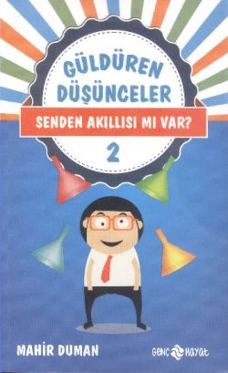 Güldüren Düşünceler - 2 Senden Akıllısı mı Var?