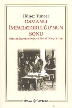 Osmanlı İmparatorluğu’nun Sonu