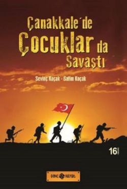 Çanakkale’de Çocuklarda Savaştı