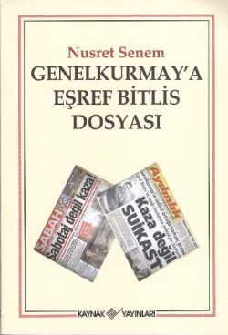 Genelkurmay’a Eşref Bitlis Dosyası